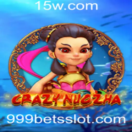CrazyNuoZha: Um Guia Completo para o Jogo de Apostas 999 Bet