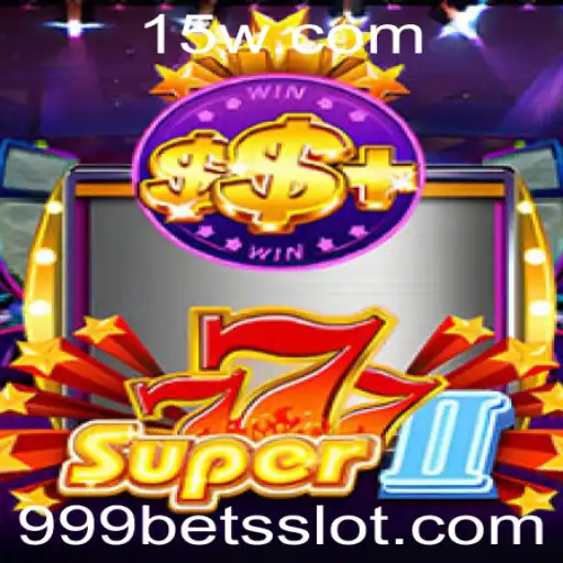 Descubra o Mundo Empolgante de Super777II e a Emoção da 999 Bet