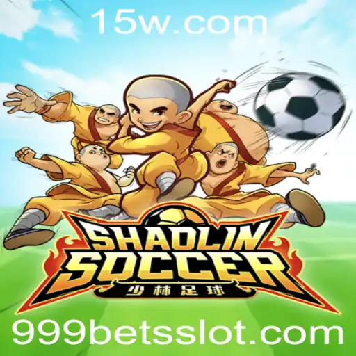 Descubra o Fascinante Mundo de Shaolin Soccer e o Fenômeno '999 Bet'