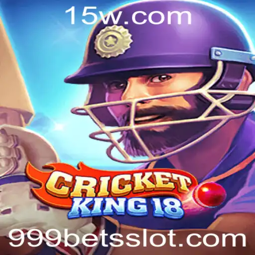 CricketKing18: Explorando o Empolgante Mundo das Apostas com 999 bet