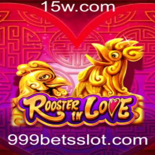 Descubra o Fascinante Jogo RoosterInLove e a Estratégia '999 Bet'